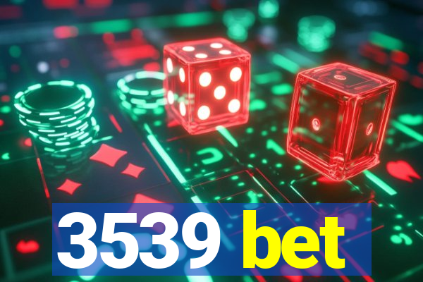 3539 bet